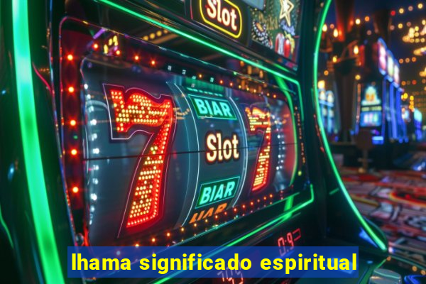 lhama significado espiritual